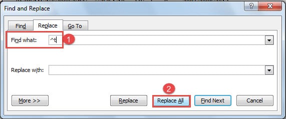 Type "^t" in "Find what" Text Box -> Click "Replace All"